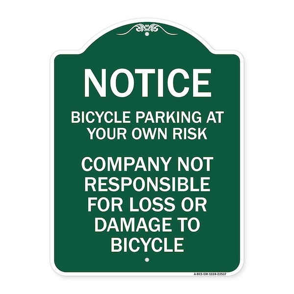 Signmission Bicycle Parking at Your Own Risk Company Not Responsible for Loss or Damage to, A-DES-GW-1824-23537 A-DES-GW-1824-23537 - main
